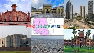 Dhaka is a city of heritage