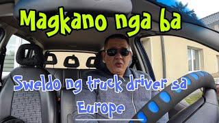 Usapang Sweldo tayo magkano ba sweldo ng truck driver sa Europe