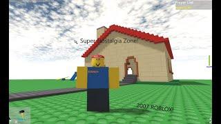 Roblox Super Nostalgia Zone (2007 Roblox)