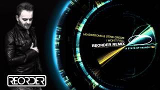 [ASOT 702] Headstrong & Stine Grove - I Wont Fall (ReOrder Remix)