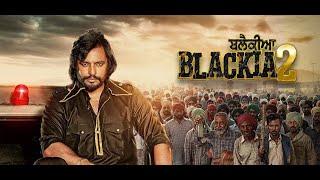 New Punjabi Movie 2024  Blackia 2   Dev kharoud  blackia 2 punjabi full movie