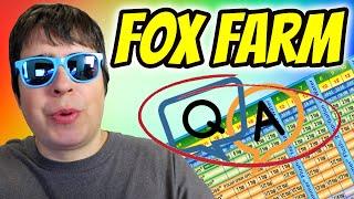 Fox Farm Q&A! (Answering YOUR Questions)