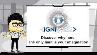 IGNIWEB : Here, the only limitis your imagination