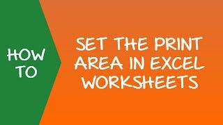 How to Set the Print Area in Excel Worksheets