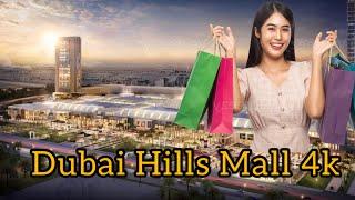 Dubai Hills Mall walk | Dubai Hills Mall 4k 