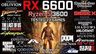RX 6600 + Ryzen 5 3600 in 2025 : Test in 23 Games - Gaming Test in 2025