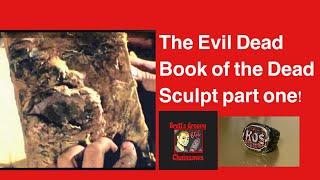 The Evil Dead book of the dead sculpt part one!