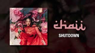 CHAII - SHUTDOWN (OFFICIAL VISUALISER)