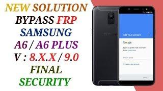 BYPASS FRP SAMSUNG A6 PLUS A605FN ANDROID 9.0 / 8.X.X / FINAL SECURITY 2019