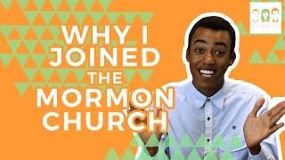 Why I Joined the Mormon Church