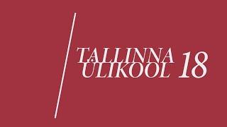 TLÜ 18: Tallinna Ülikooli kujunemine