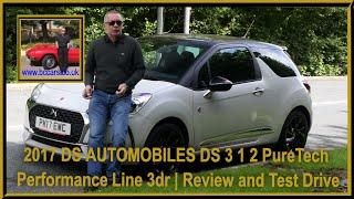 2017 DS AUTOMOBILES DS 3 1 2 PureTech Performance Line 3dr | Review and Test Drive