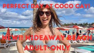 NEW!! HIDEAWAY BEACH (ADULT ONLY) AT PERFECT DAY AT COCO CAY, ROYAL CARIBBEAN - BEACH TOUR & REVIEW