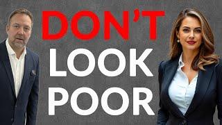 Why Looking Poor is so Costly....