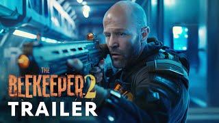 The Beekeeper 2 (2025) - First Trailer | Jason Statham