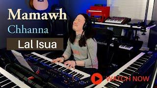 MAMAWH CHHANNA LAL ISUA (Keyboard Instrumental)