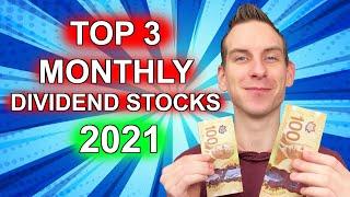 Top 3 Best Monthly Dividend Stocks 2021