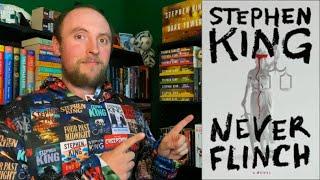 Never Flinch by Stephen King (What You Need To Know)