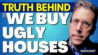 Truth Behind  We Buy Ugly Houses