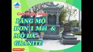 Giới Thiệu Mẫu Lăng Thờ Đơn 1 Mái và Đôi Mộ Đá Granite #damynghequangtrung