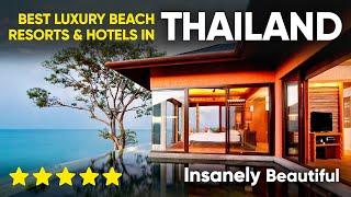 Best Luxury Beach Resorts & Hotels In Thailand