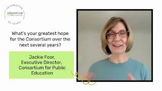 Jackie Foor: What's your greatest hope for the Consortium over the next several years?