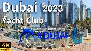 Dubai  Dubai Marina Beautiful Yacht Club [ 4K ] Walking Tour