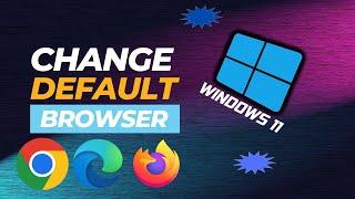 How to change Default Browser (Windows 11)