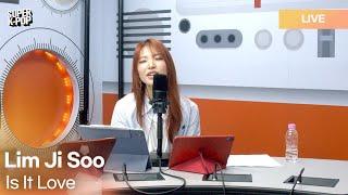 Lim Ji Soo (임지수) - Is It Love | K-Pop Live Session | Super K-Pop