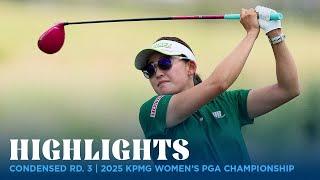 Condensed Rd. 3 | 2025 KPMG Women's PGA Championship