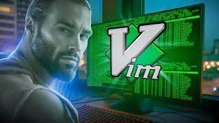 РЕДАКТОР КОДА ДЛЯ ГИГАЧАДОВ —VIM: ГАЙД + ФУЛЛ НАСТРОЙКА