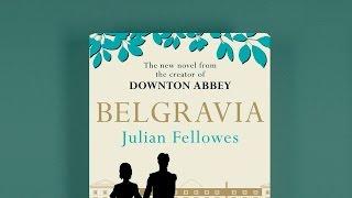 Julian Fellowes discusses his new novel Belgravia