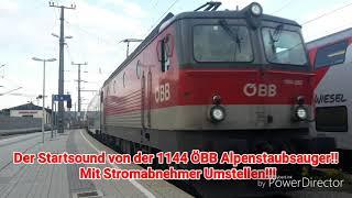 Der Startsound von der 1144 ÖBB Alpenstaubsauger! Mit Stromabnehmer Umstellen!!