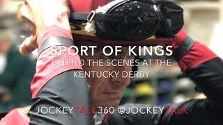 "Sport Of Kings" Behind The Scenes At The Kentucky Derby