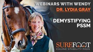 No. 288. Dr. Lydia Gray - Demystifying PSSM