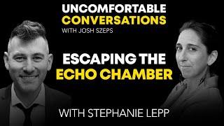 "Escape the Echo Chamber" with Stephanie Lepp