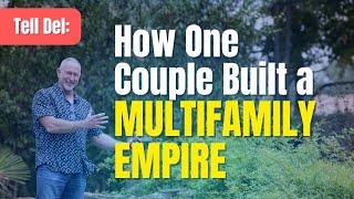 Tell Del: How One Couple Built a Multifamily Empire