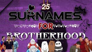 25 Surnames for BH (BrotherHood) //RPWORLD