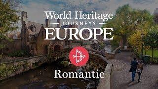 Romantic Europe - World Heritage Journeys