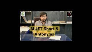 MUET Entry Explaining ANTONYMS by #sagaralivlogs #muet #pastpapers #entrytest #shortvideo #english