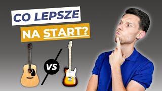 Gitara Akustyczna czy Elektryczna – Jaką Gitarę KUPIĆ na Początek? | Pierwsza Gitara