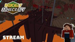 Wither Skeleton Hunting & More! - Basically Minecraft Chapter 2 Stream