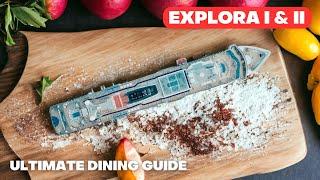 Explora I and II Complete Dining Guide (inc interview with Head of Culinary for Explora Journeys!)