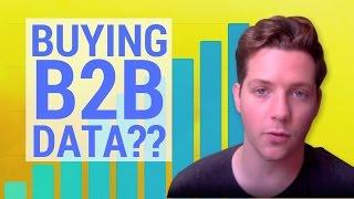 Is It Worth Buying B2B Data? (3 Services I Use)