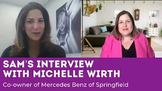 Interview with Michelle Wirth | Co-owner of Mercedes Benz of Springfield