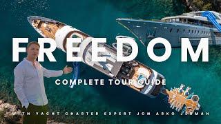 Complete tour guide onboard Superyacht Freedom with yacht charter expert Jon Arko Jerman