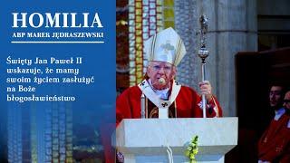 Abp Jędraszewski do młodych: Św. JPII wskazuje, że mamy życiem zasłużyć na Boże błogosławieństwo