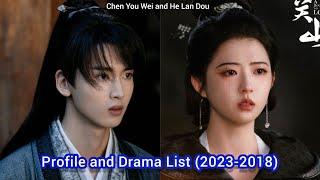 He Lan Dou and Chen You Wei (A Journey to Love) | Profile and Drama List (2023 - 2018) |