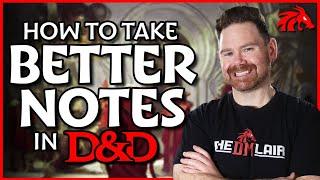 How to Take Better Notes in Dungeons & Dragons