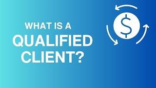 What is a Qualified Client?